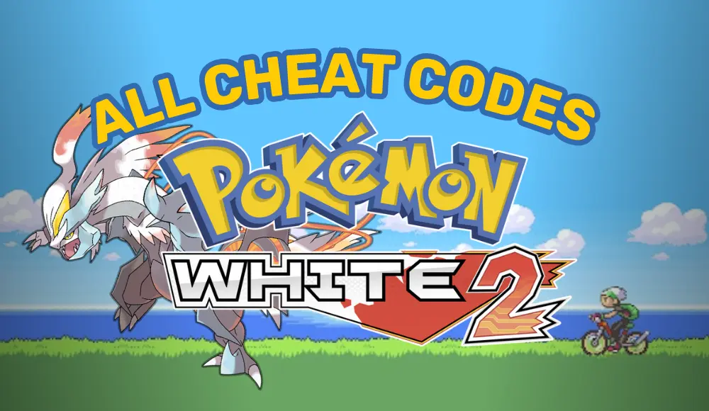 pokemon white 2 edition cheat codes